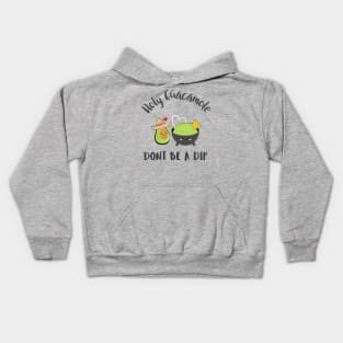 Don't be a dip Kids Hoodie